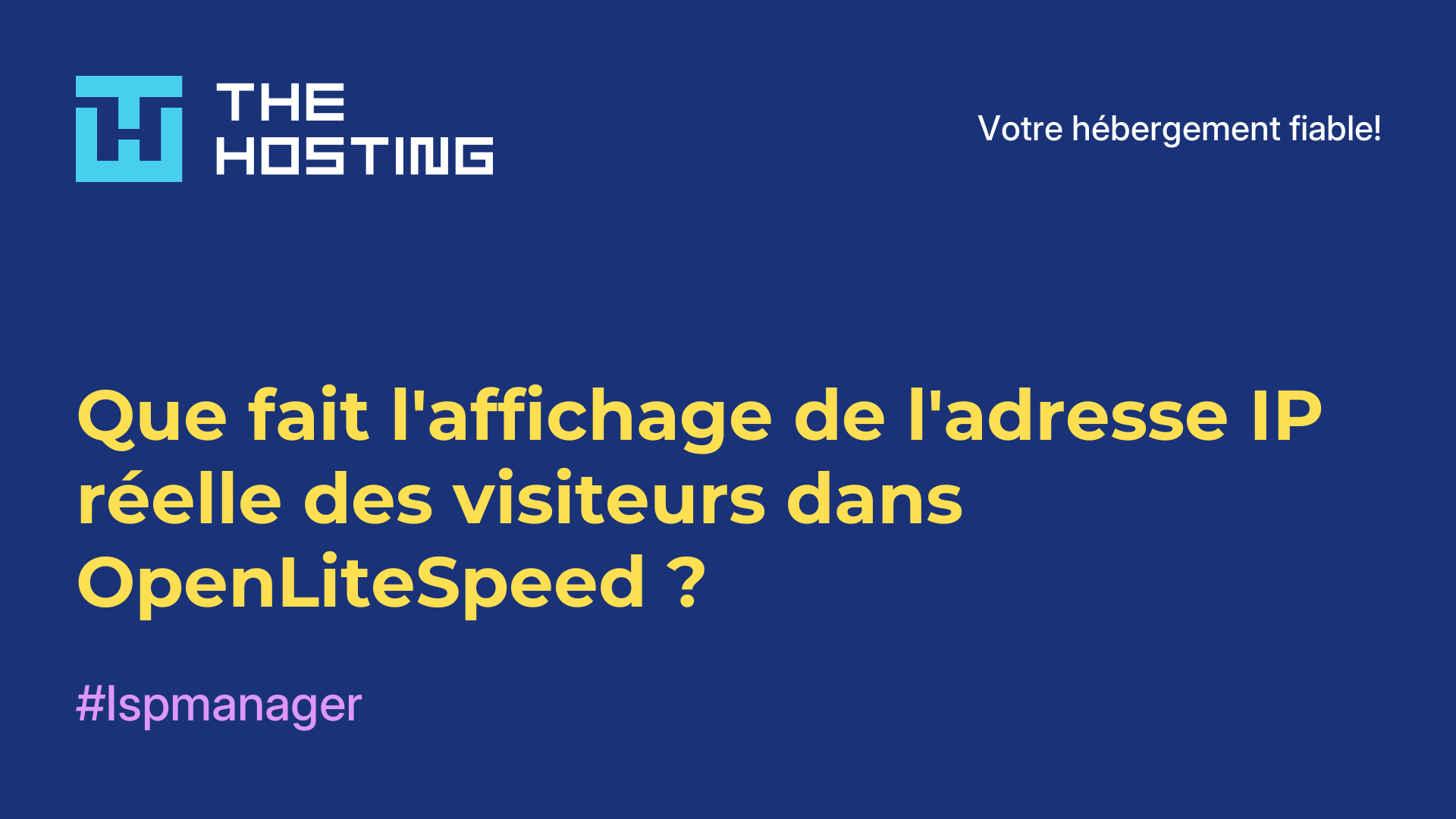Que fait l'affichage de l'adresse IP réelle des visiteurs dans OpenLiteSpeed ?
