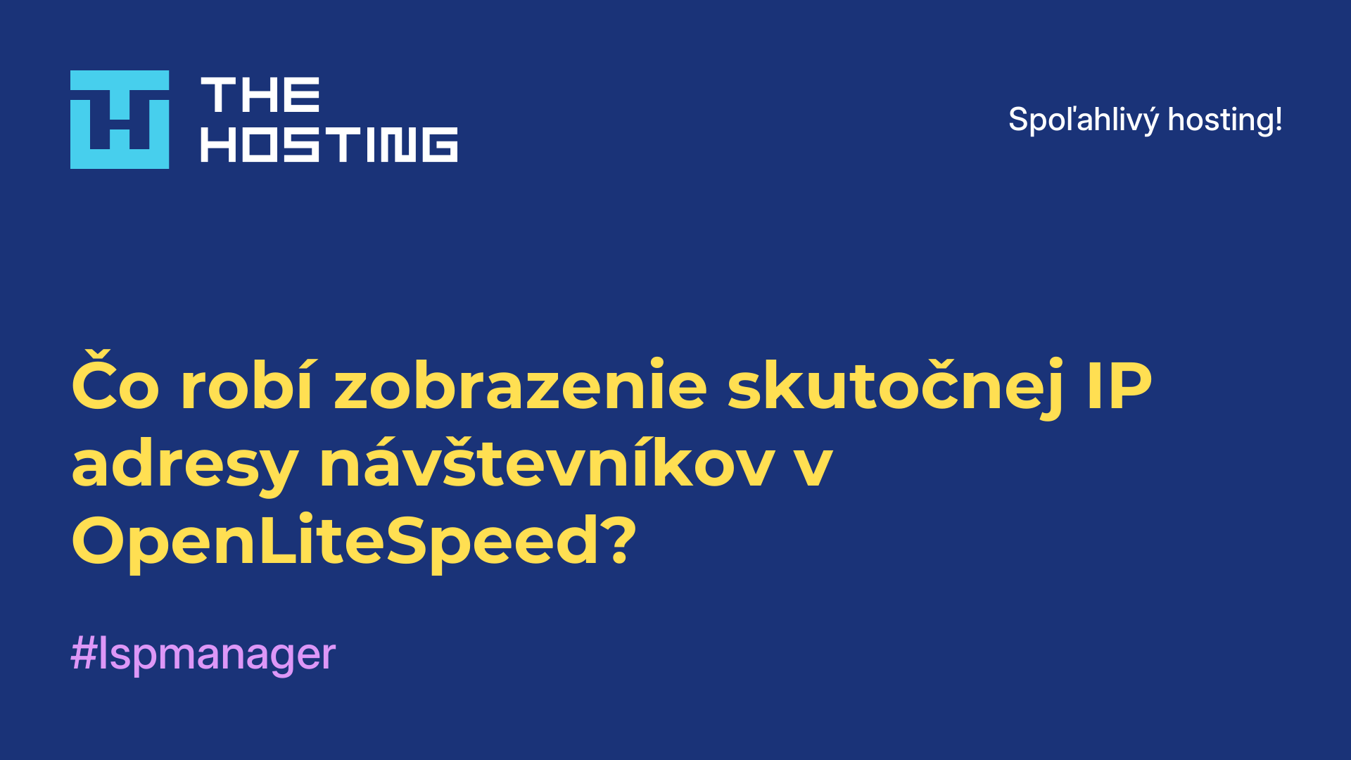 Čo robí zobrazenie skutočnej IP adresy návštevníkov v OpenLiteSpeed?