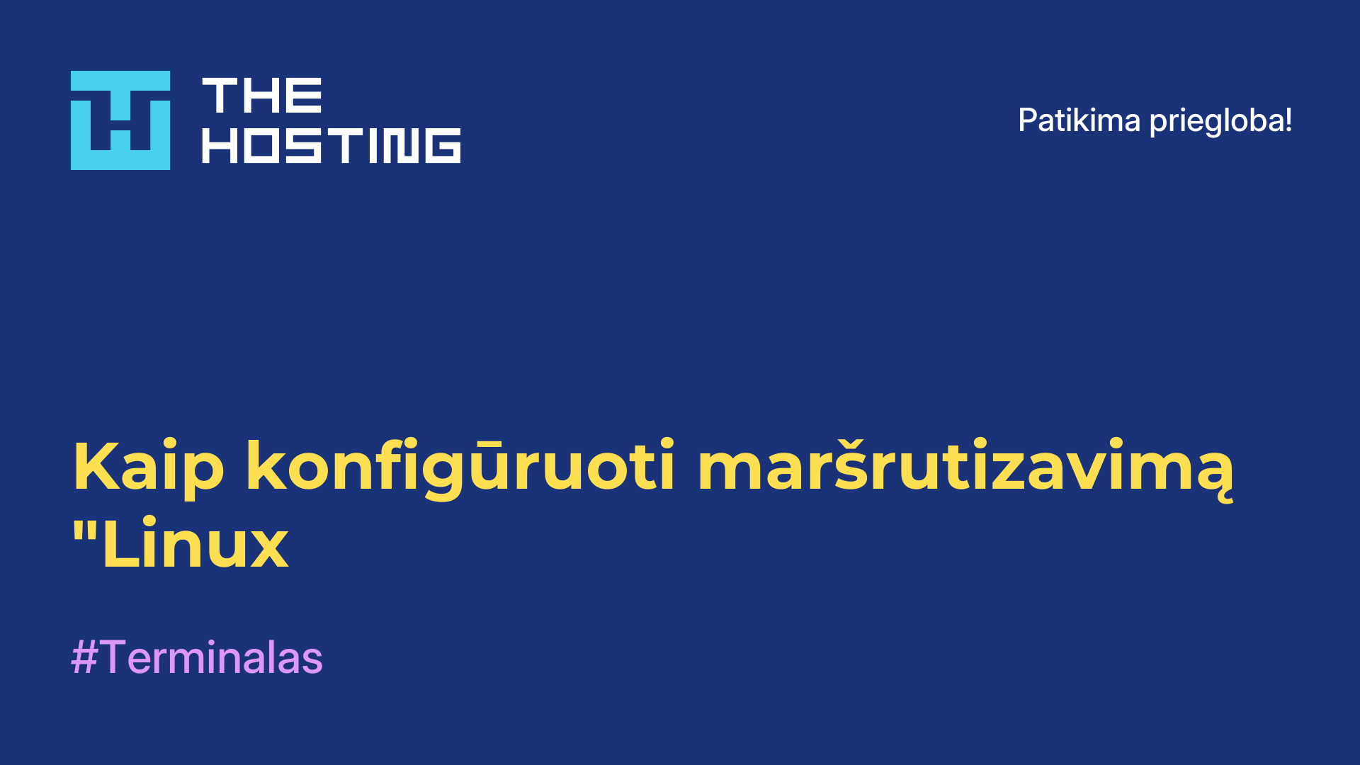 Kaip konfigūruoti maršrutizavimą "Linux