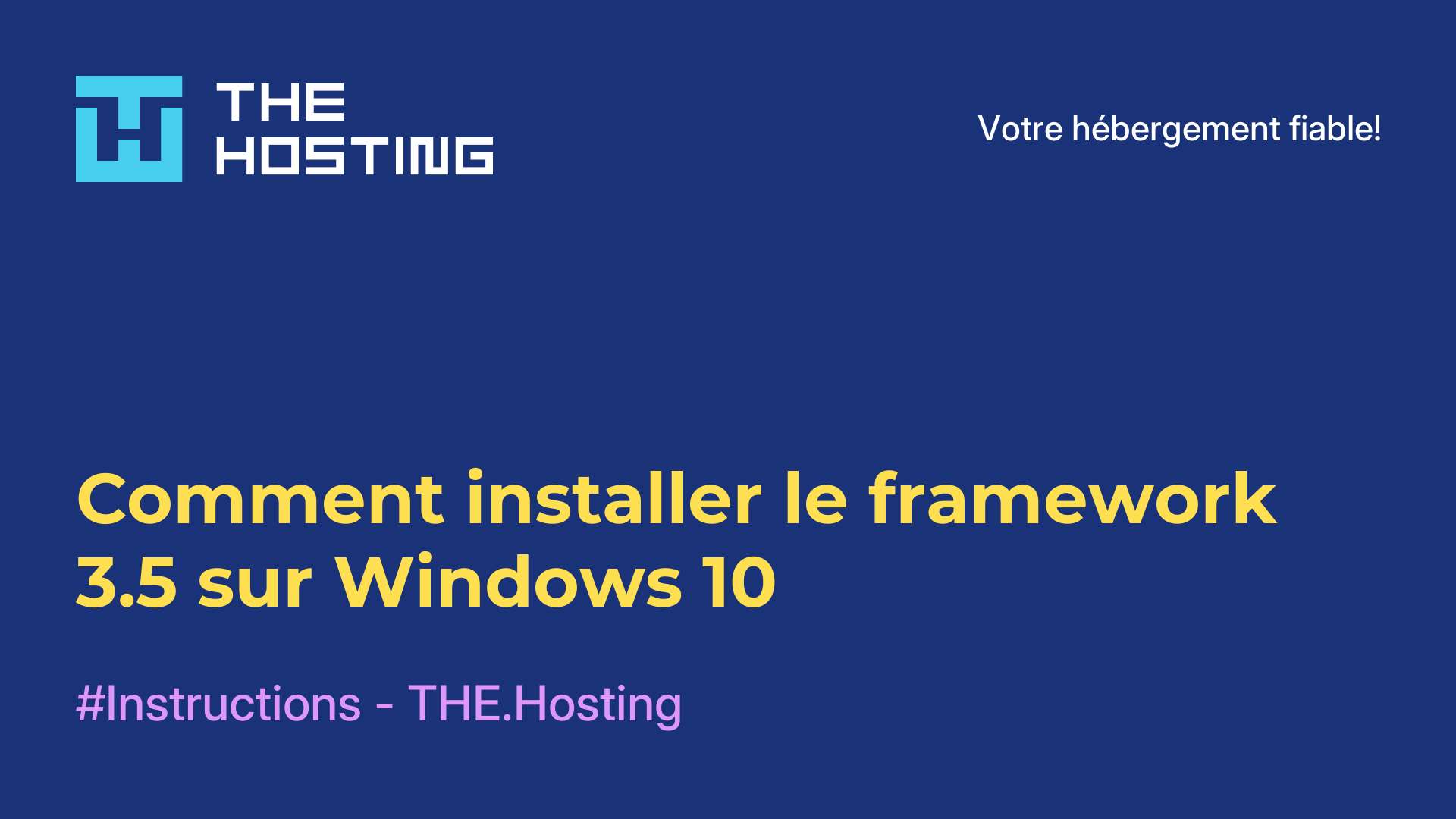 Comment installer le framework 3.5 sur Windows 10