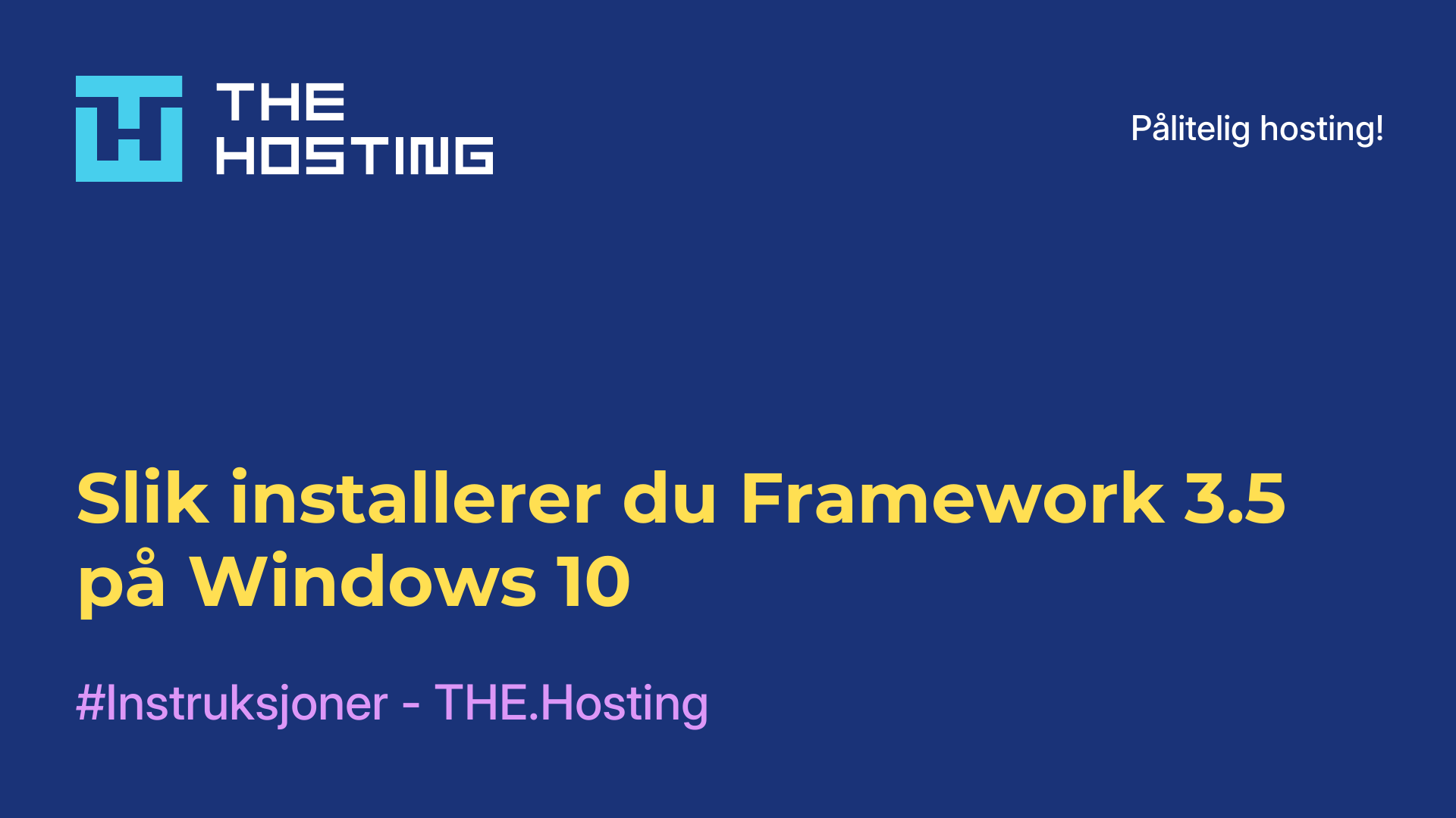 Slik installerer du Framework 3.5 på Windows 10