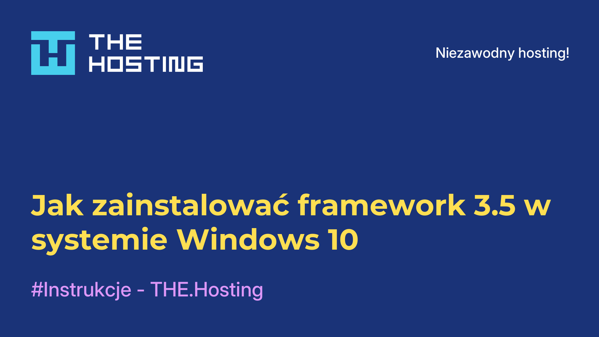 Jak zainstalować framework 3.5 w systemie Windows 10