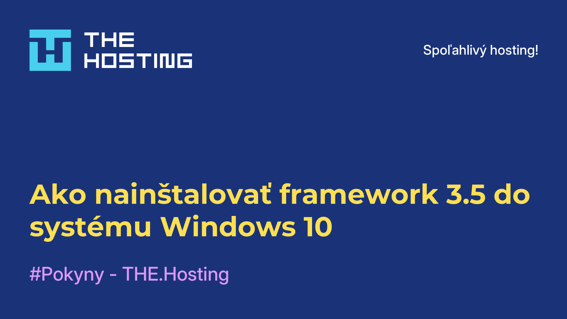 Ako nainštalovať framework 3.5 do systému Windows 10