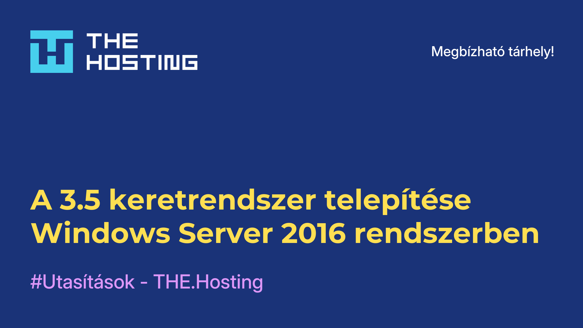 A 3.5 keretrendszer telepítése Windows Server 2016 rendszerben