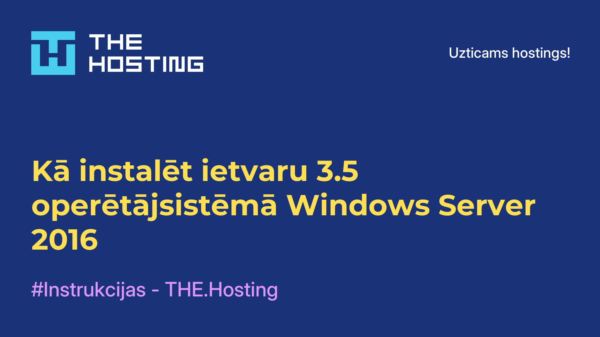 Kā instalēt ietvaru 3.5 operētājsistēmā Windows Server 2016