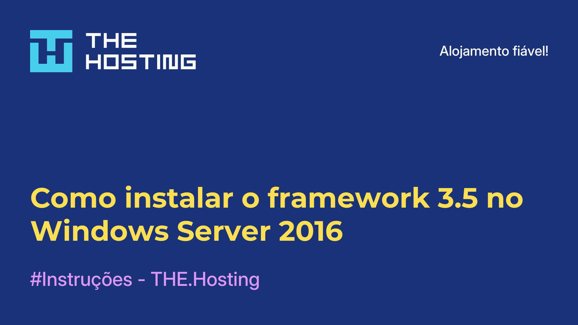Como instalar o framework 3.5 no Windows Server 2016