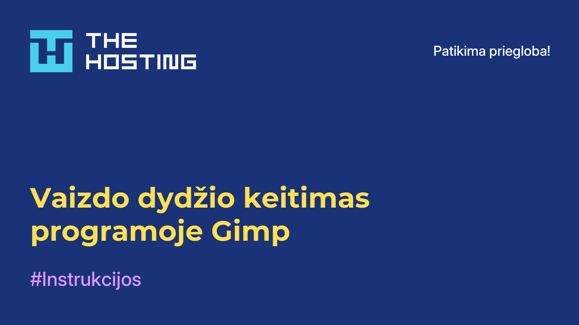 Vaizdo dydžio keitimas programoje Gimp