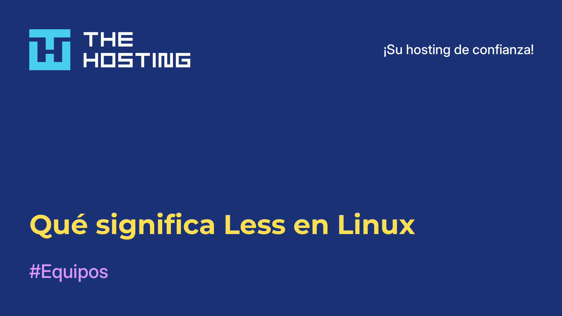 Qué significa Less en Linux