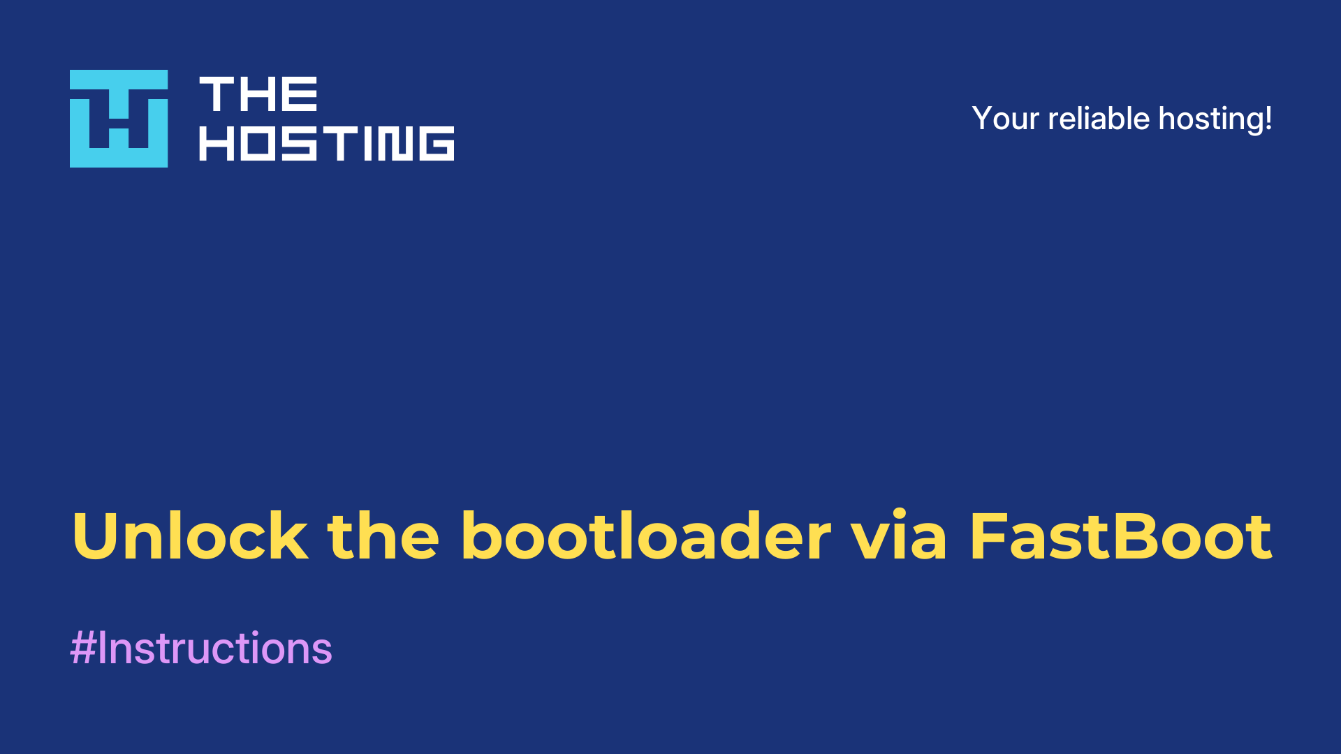 Unlock the bootloader via FastBoot