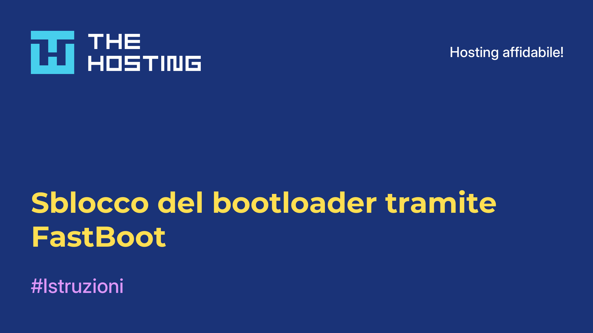 Sblocco del bootloader tramite FastBoot