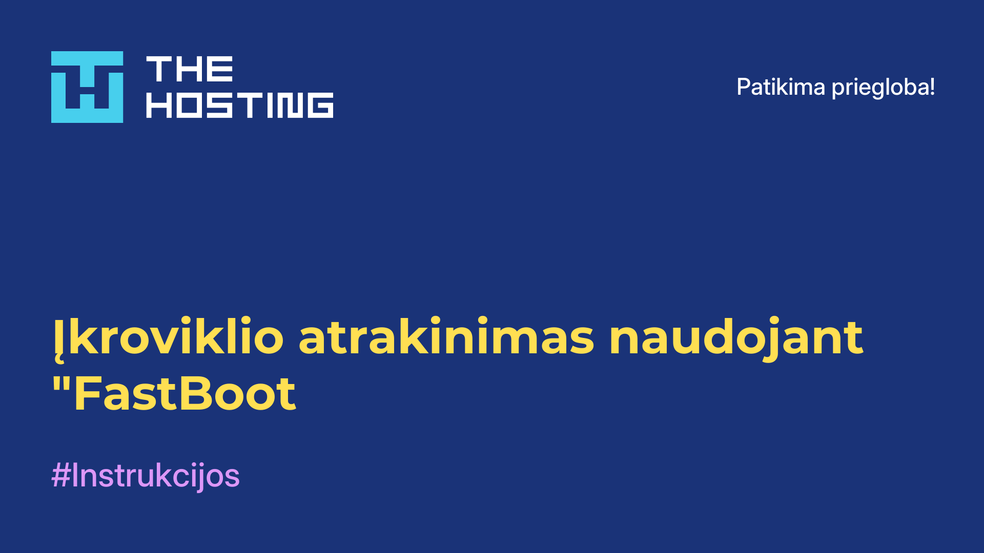 Įkroviklio atrakinimas naudojant "FastBoot