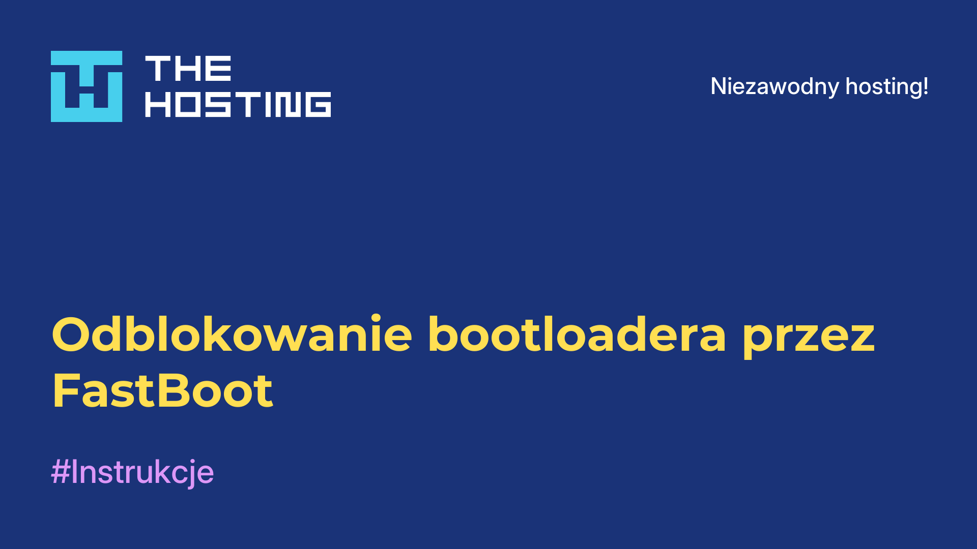 Odblokowanie bootloadera przez FastBoot