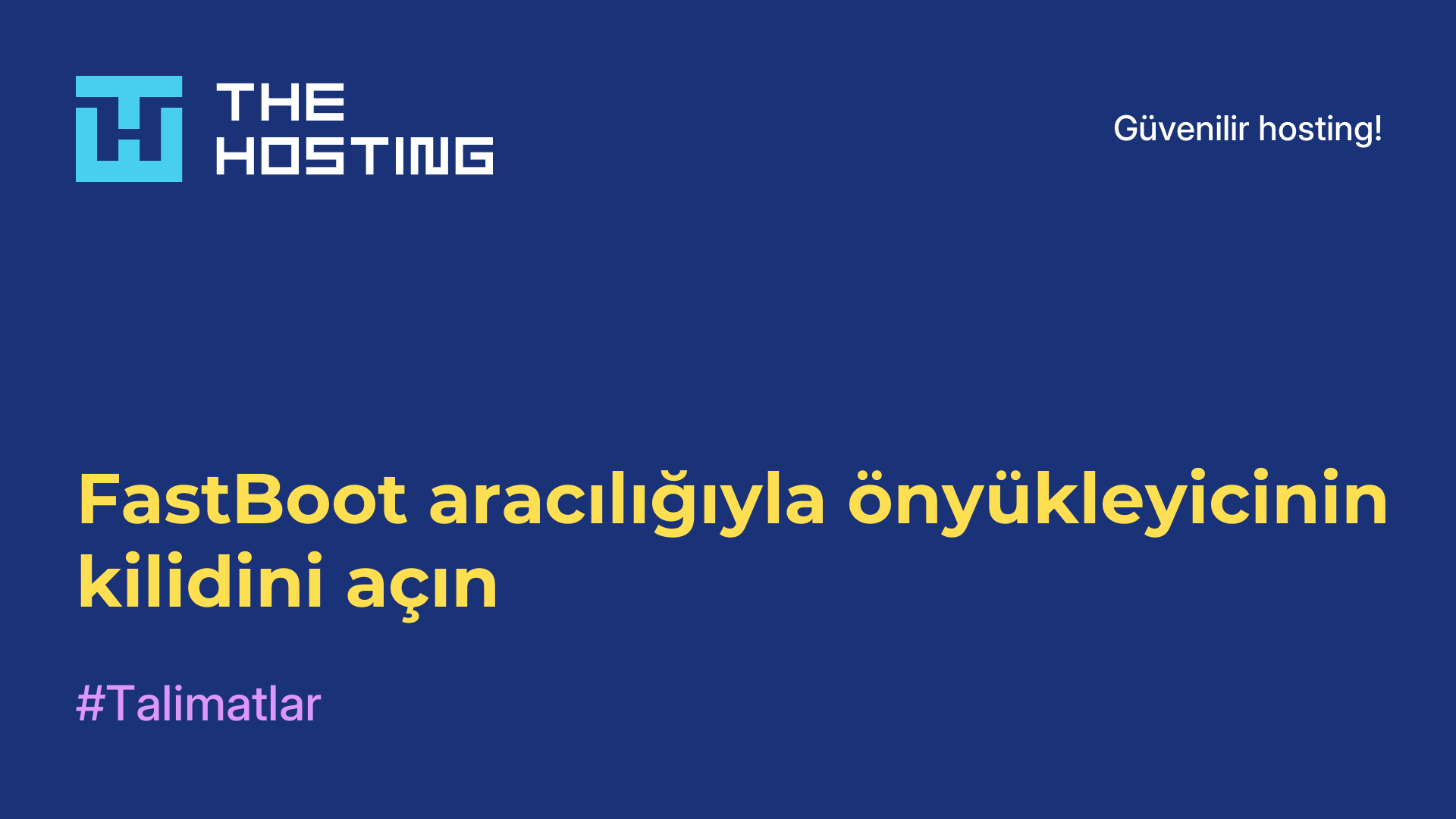 FastBoot aracılığıyla önyükleyicinin kilidini açın