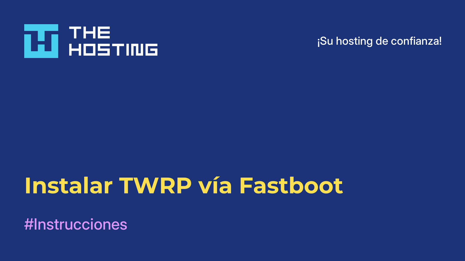 Instalar TWRP vía Fastboot