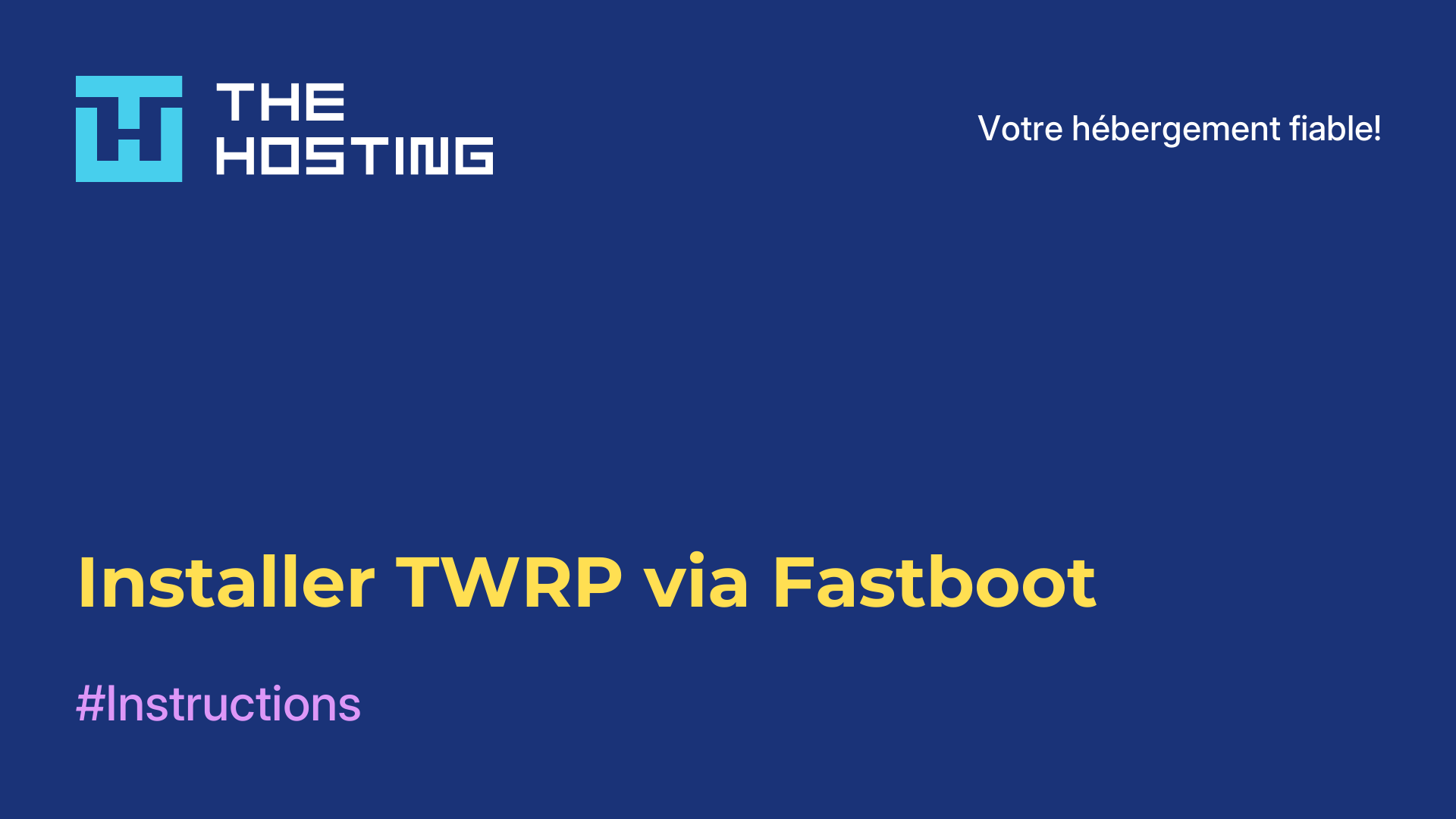 Installer TWRP via Fastboot