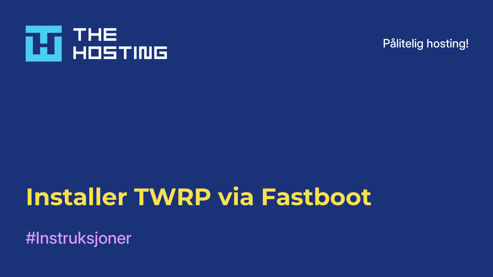 Installer TWRP via Fastboot