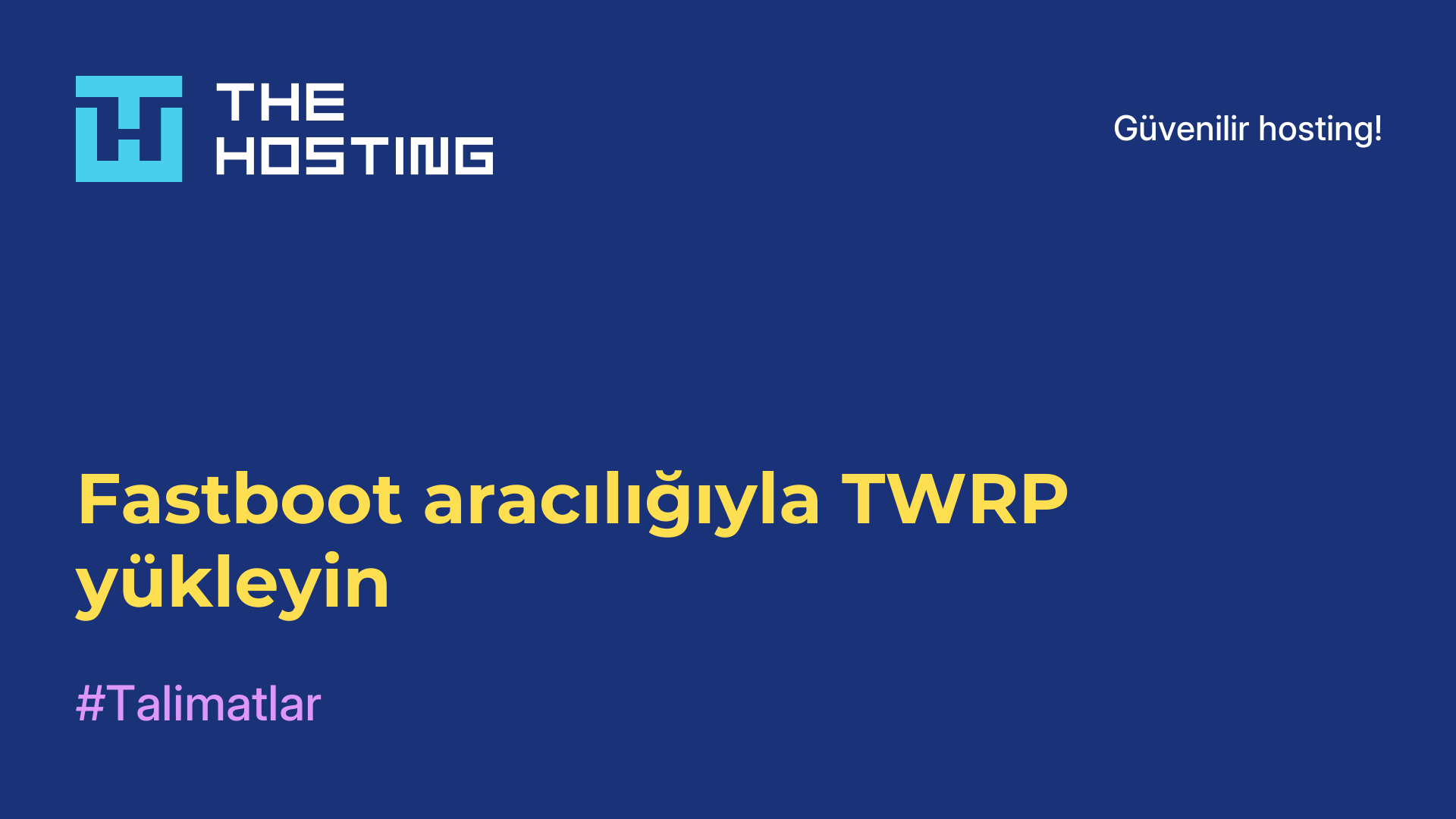 Fastboot aracılığıyla TWRP yükleyin