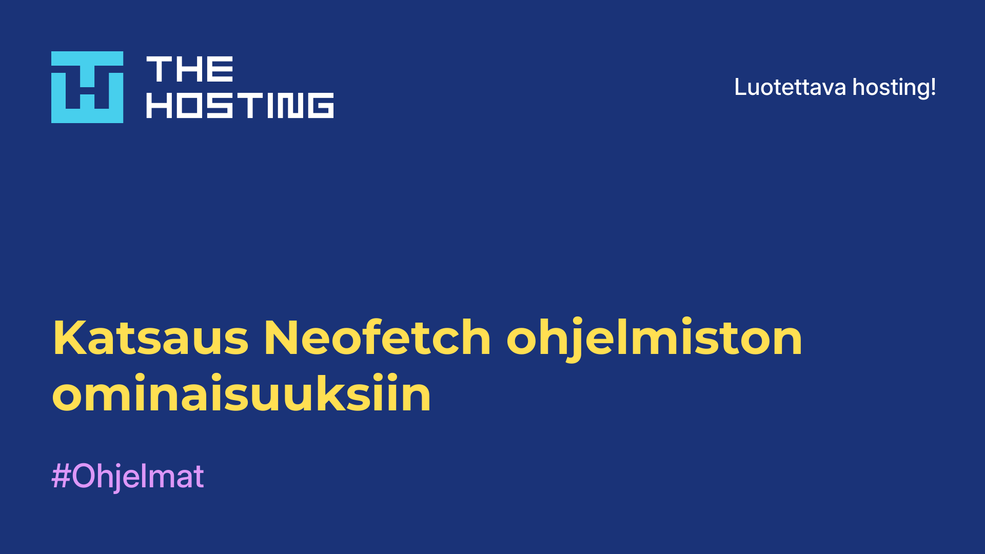 Katsaus Neofetch-ohjelmiston ominaisuuksiin