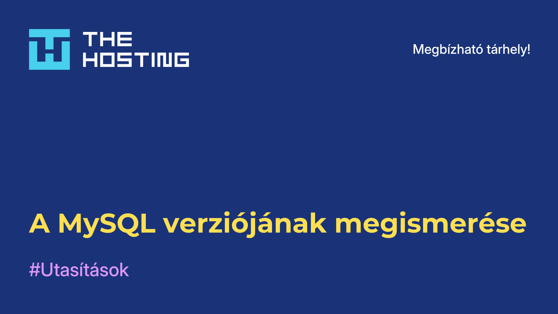 A MySQL verziójának megismerése