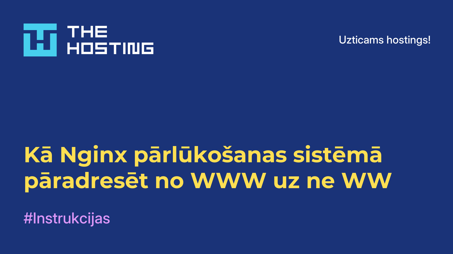 Kā Nginx pārlūkošanas sistēmā pāradresēt no WWW uz ne-WW