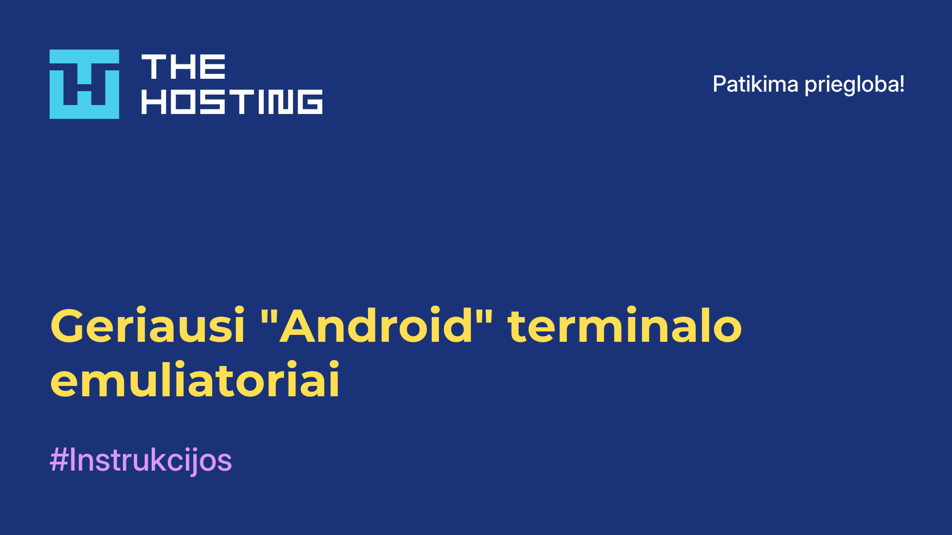 Geriausi "Android" terminalo emuliatoriai