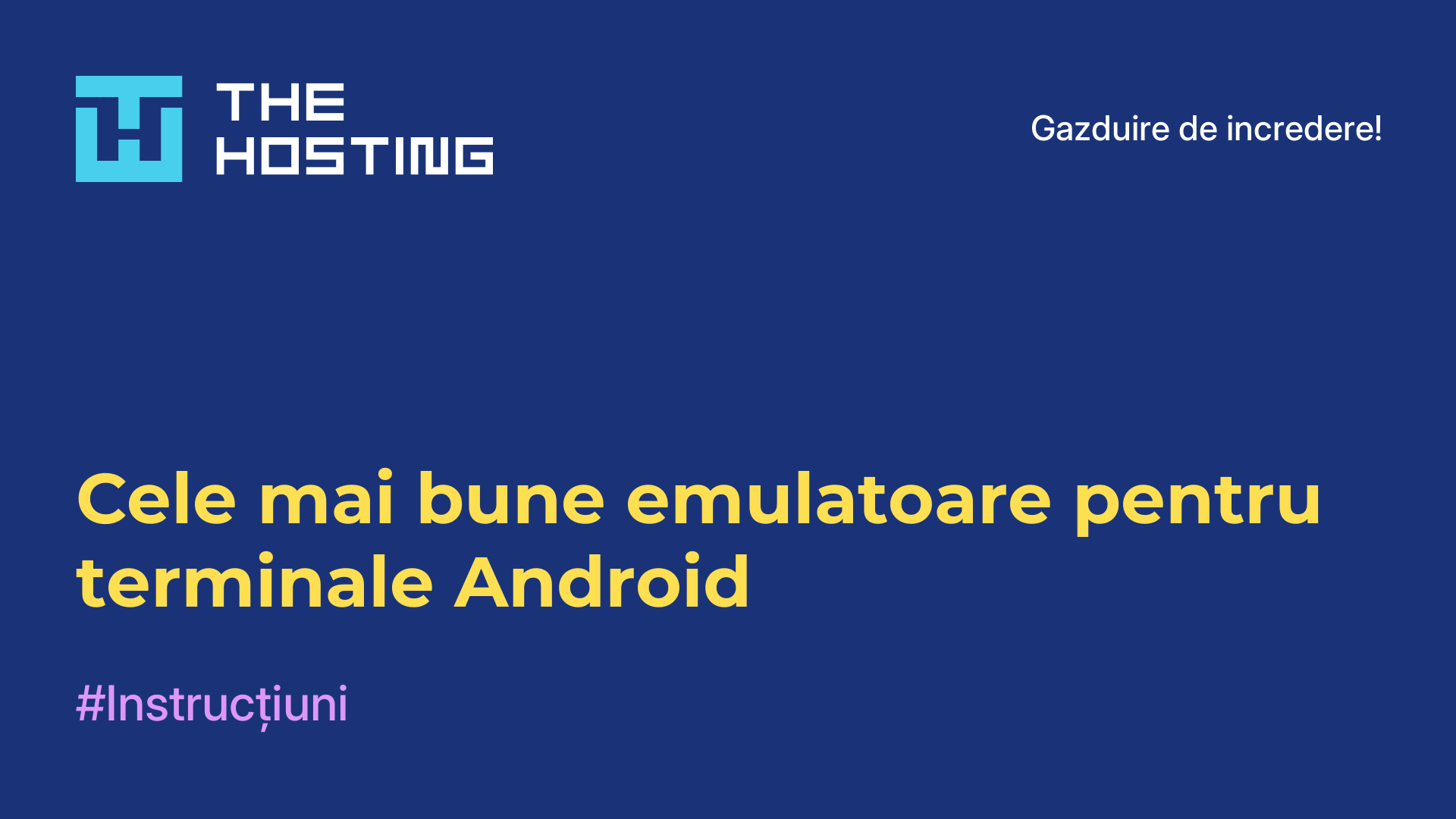 Cele mai bune emulatoare pentru terminale Android