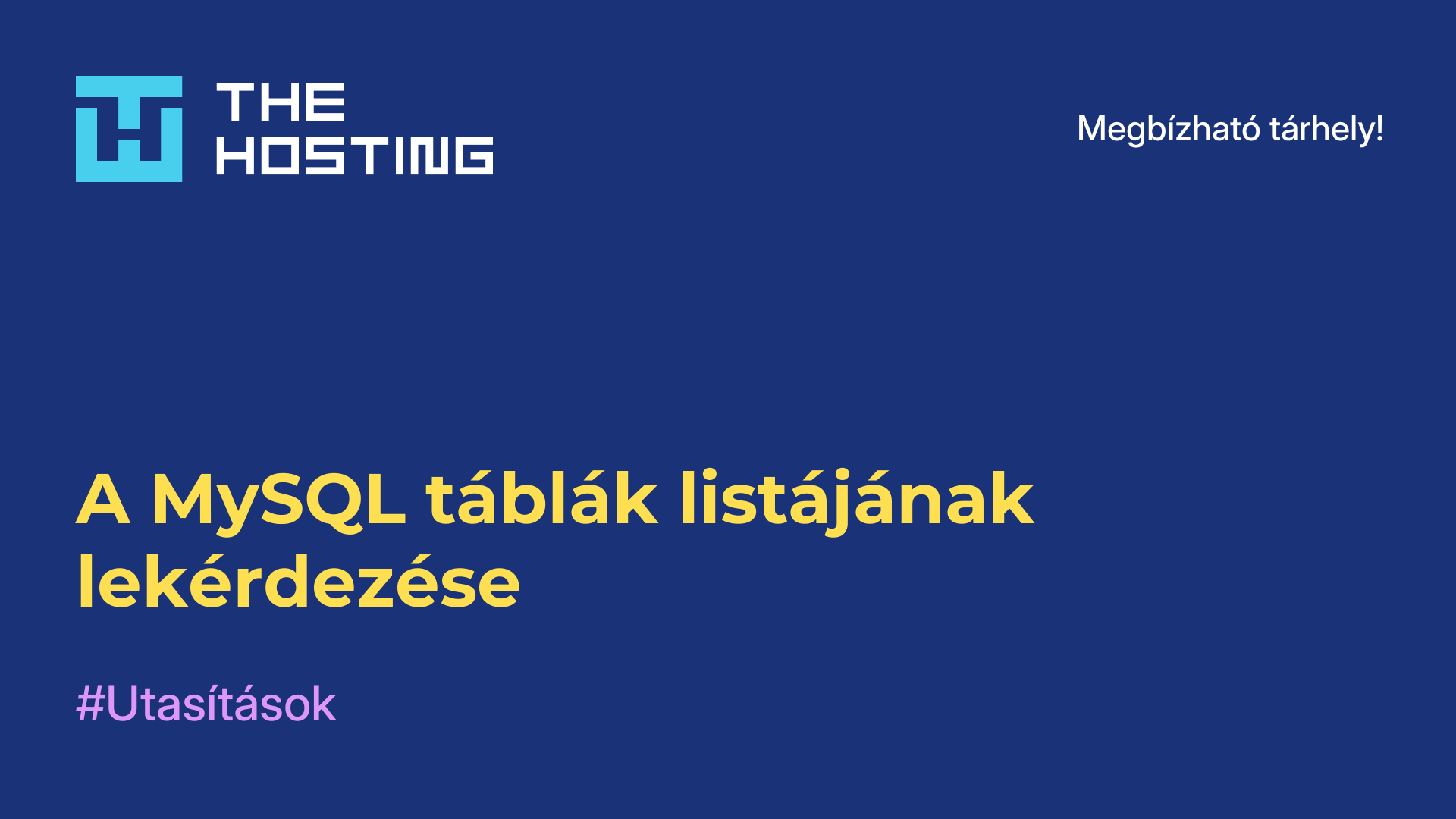 A MySQL táblák listájának lekérdezése