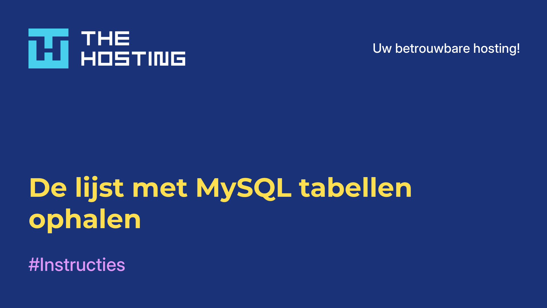 De lijst met MySQL-tabellen ophalen