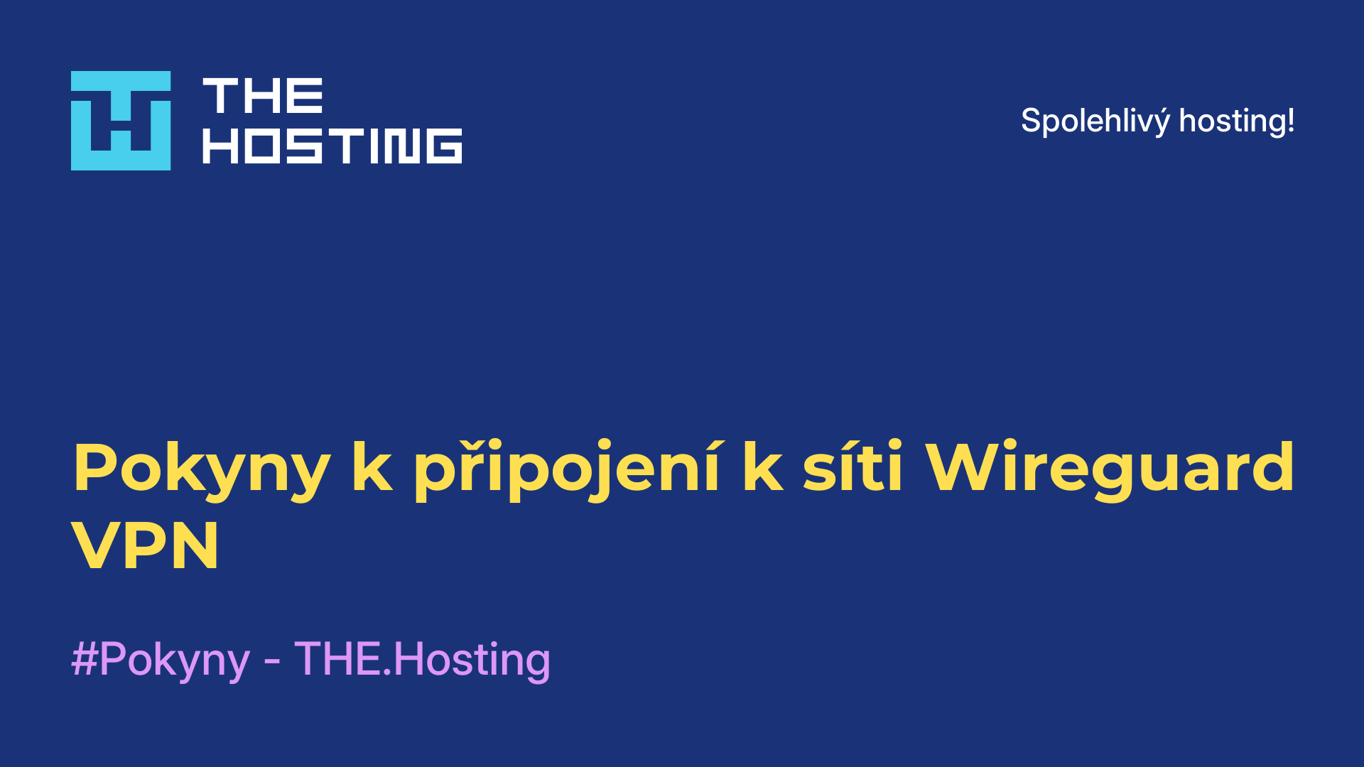 Pokyny k připojení k síti Wireguard VPN