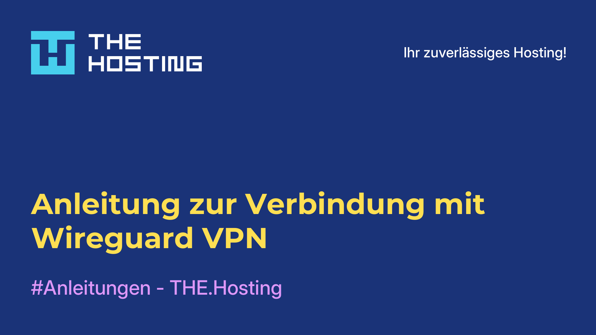 Anleitung zur Verbindung mit Wireguard VPN