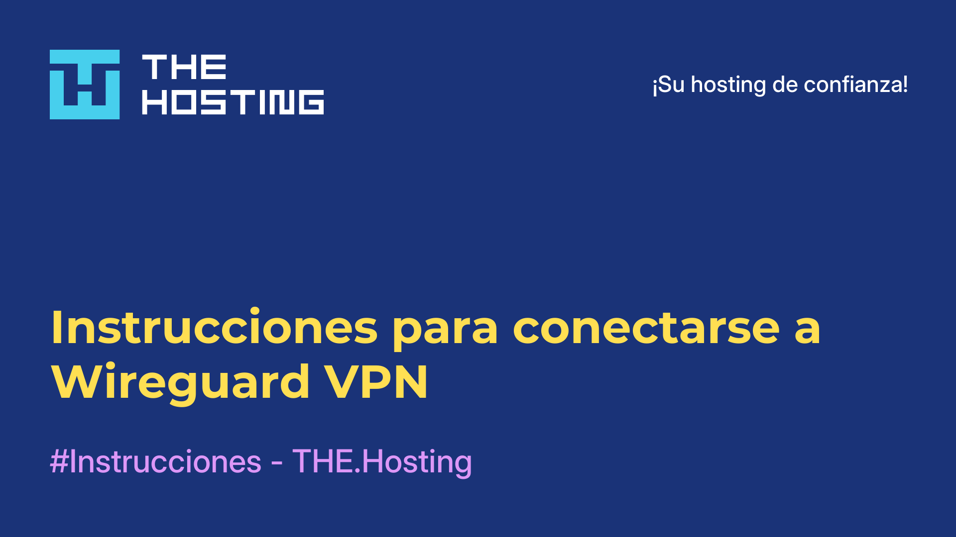 Instrucciones para conectarse a Wireguard VPN
