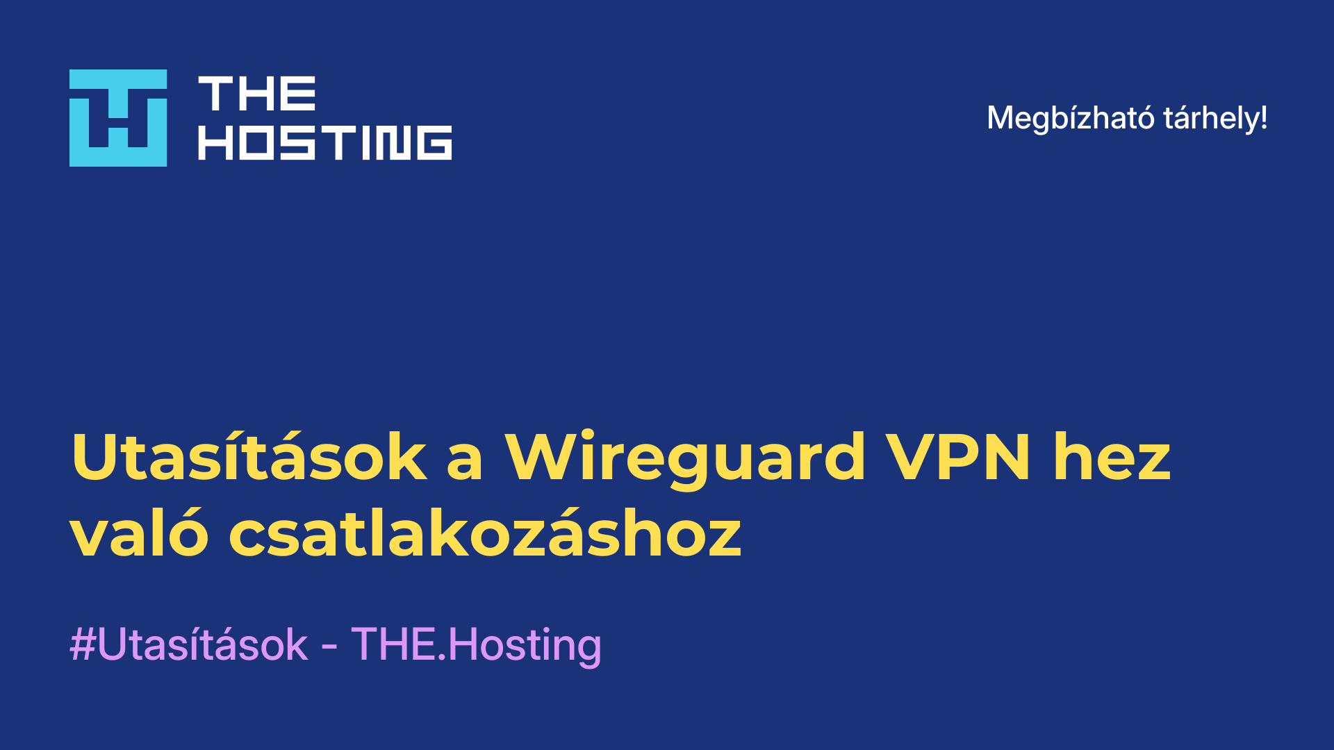 Utasítások a Wireguard VPN-hez való csatlakozáshoz