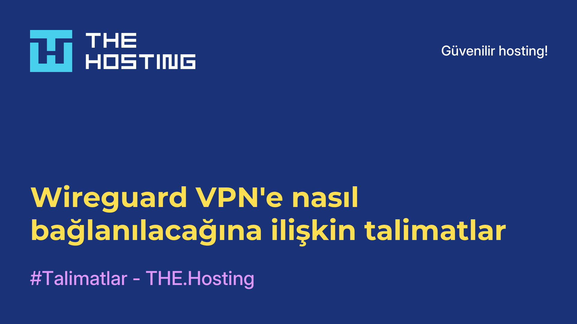 Wireguard VPN'e nasıl bağlanılacağına ilişkin talimatlar