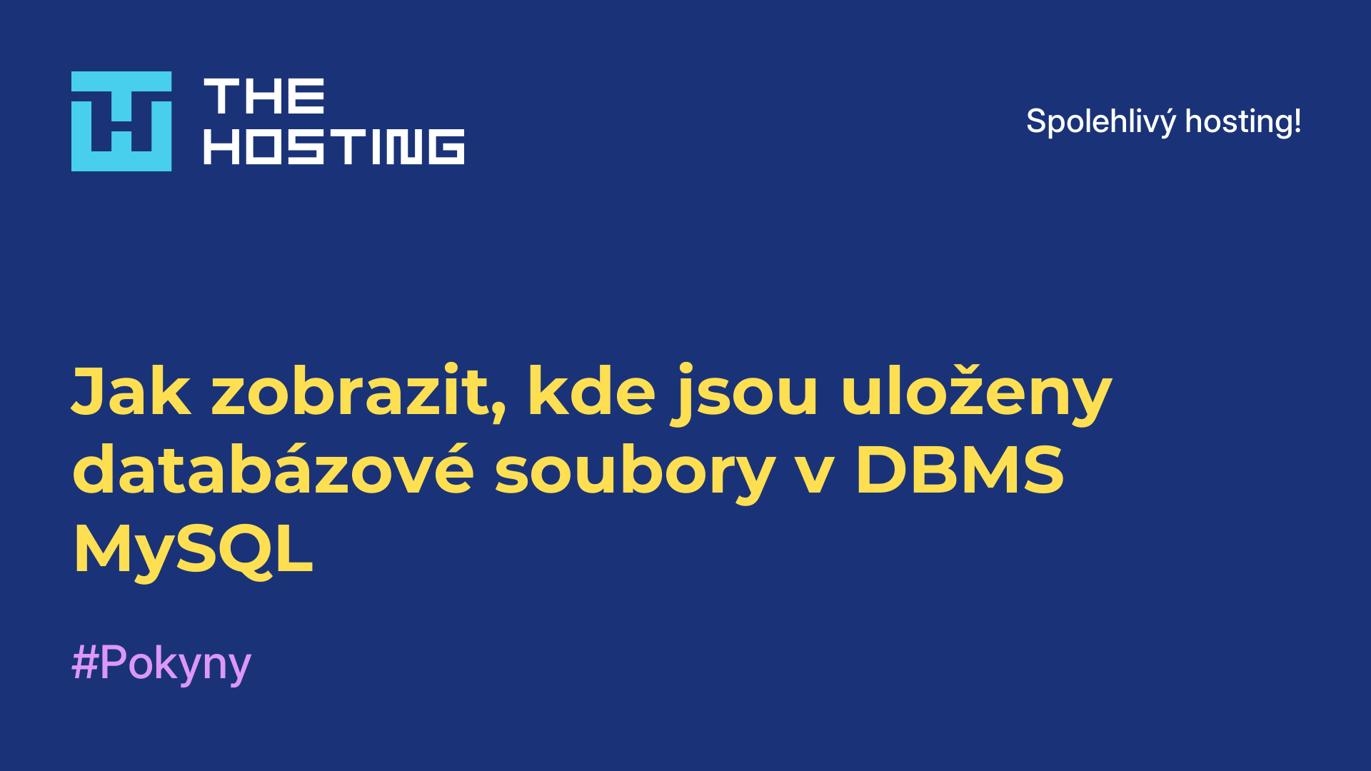 Jak zobrazit, kde jsou uloženy databázové soubory v DBMS MySQL