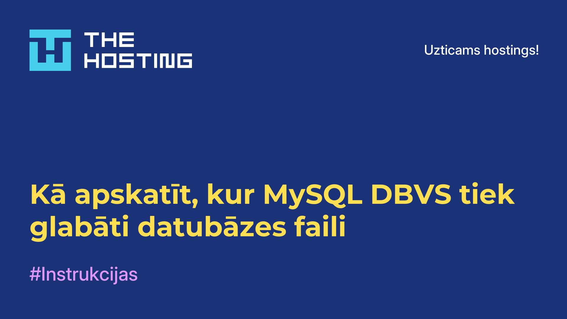 Kā apskatīt, kur MySQL DBVS tiek glabāti datubāzes faili