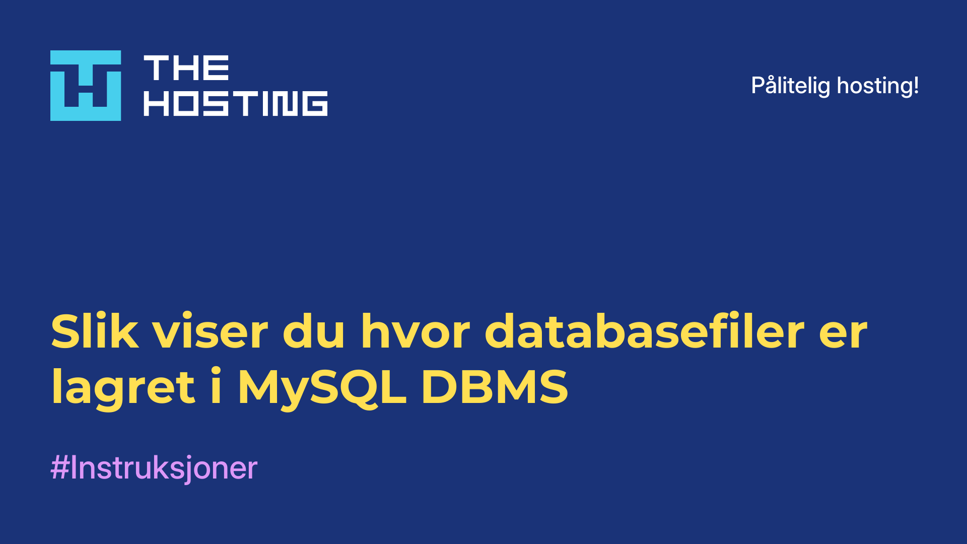 Slik viser du hvor databasefiler er lagret i MySQL DBMS