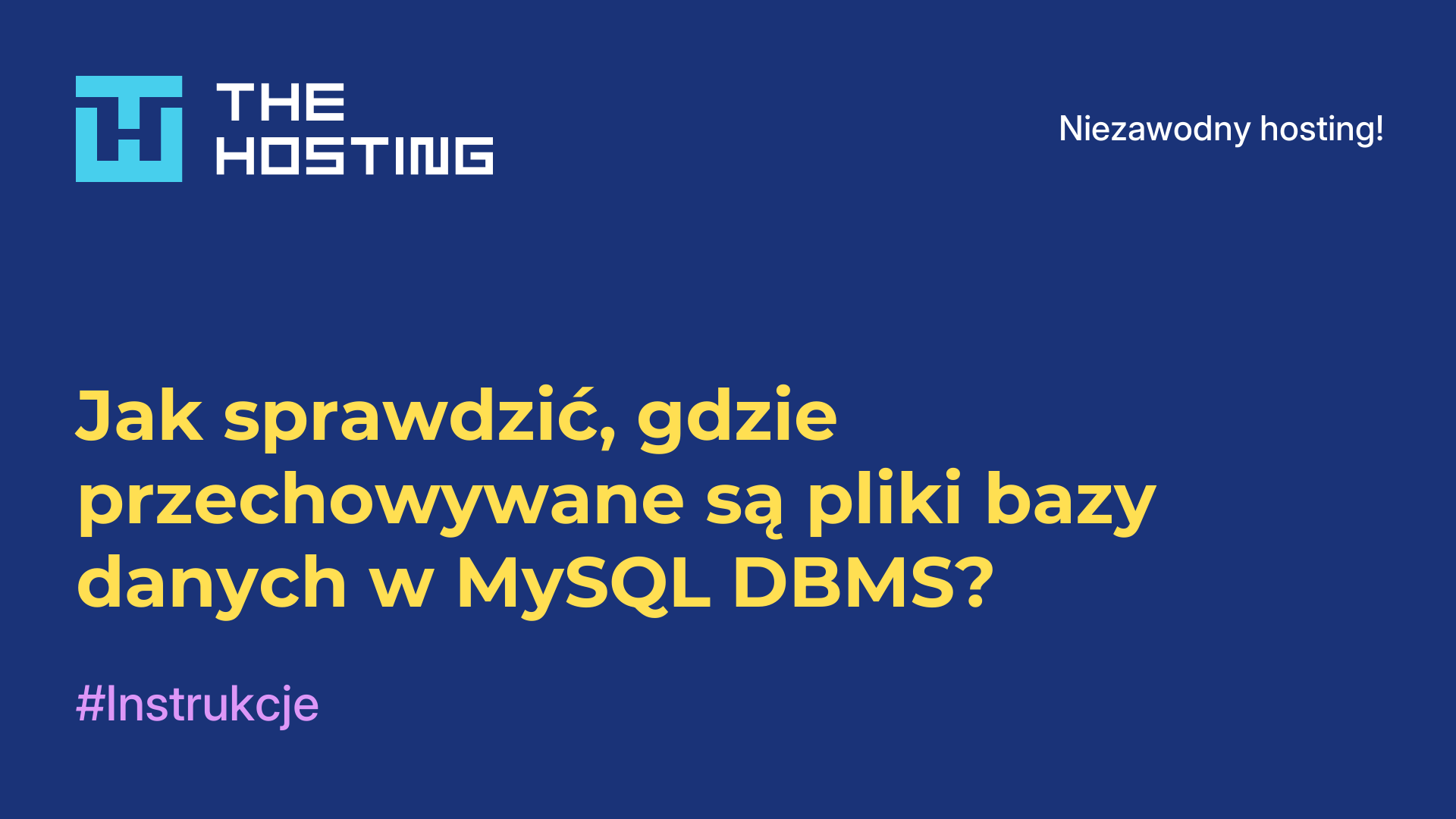 Jak sprawdzić, gdzie przechowywane są pliki bazy danych w MySQL DBMS?