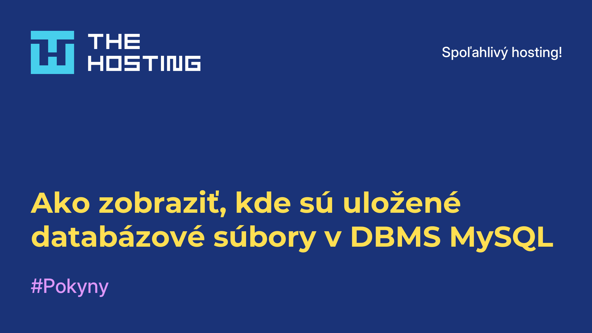 Ako zobraziť, kde sú uložené databázové súbory v DBMS MySQL
