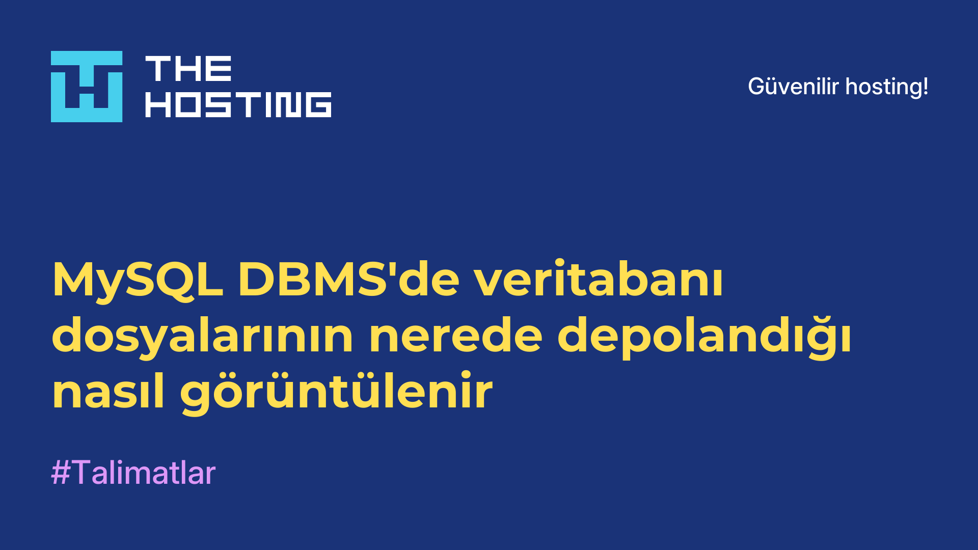 MySQL DBMS'de veritabanı dosyalarının nerede depolandığı nasıl görüntülenir
