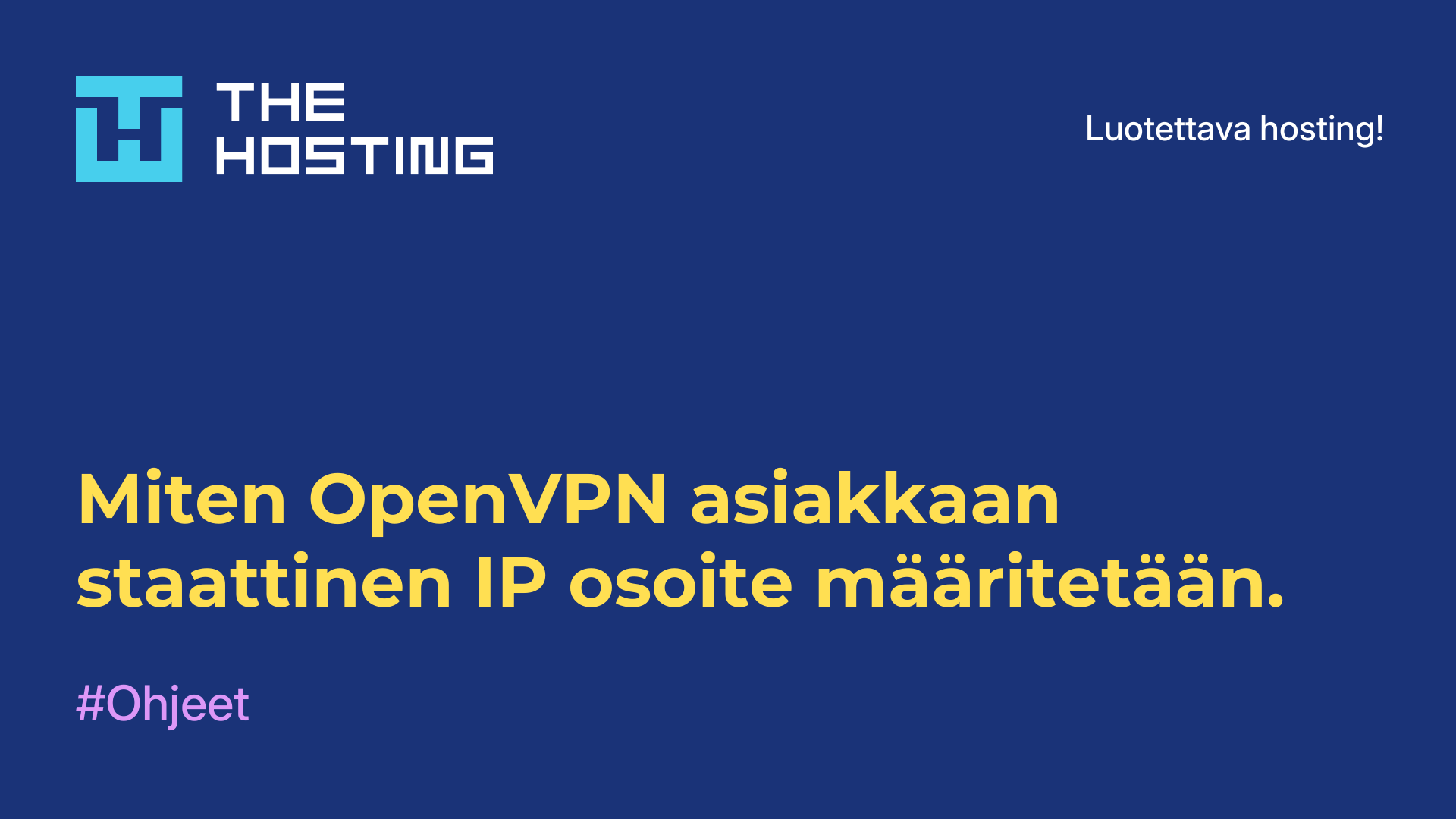 Miten OpenVPN-asiakkaan staattinen IP-osoite määritetään.