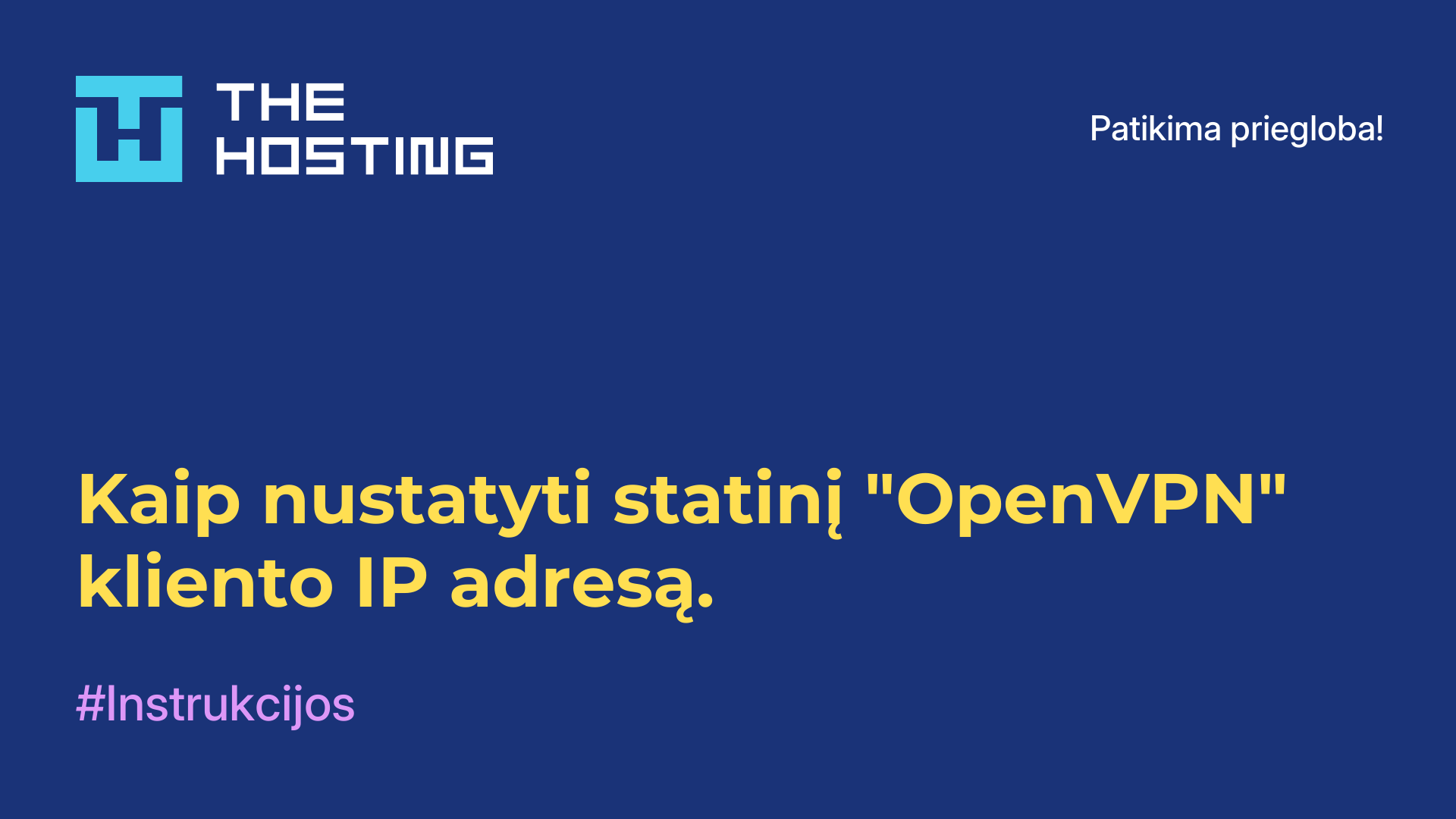 Kaip nustatyti statinį "OpenVPN" kliento IP adresą.