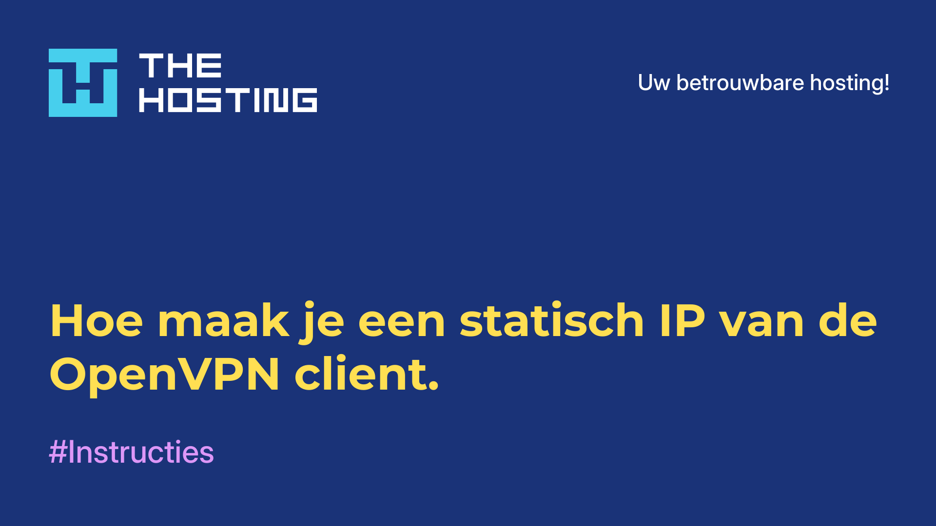 Hoe maak je een statisch IP van de OpenVPN-client.