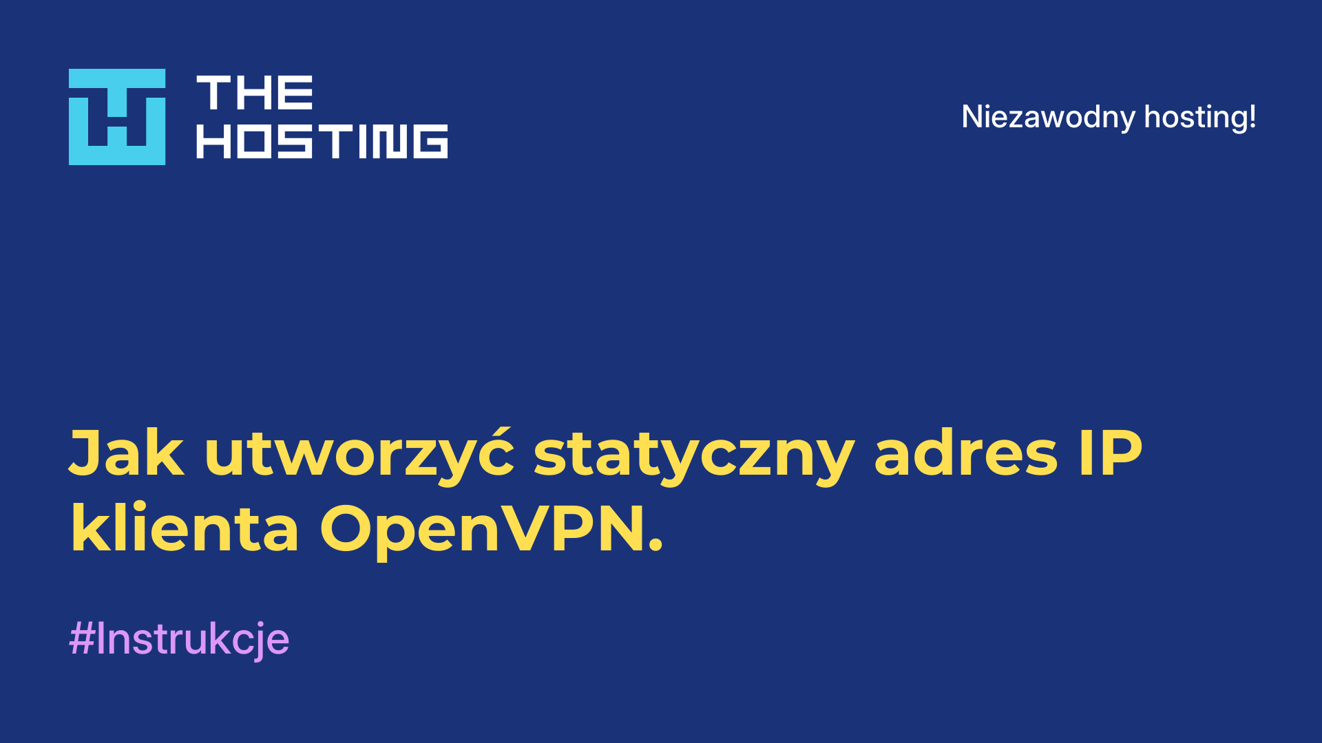 Jak utworzyć statyczny adres IP klienta OpenVPN.