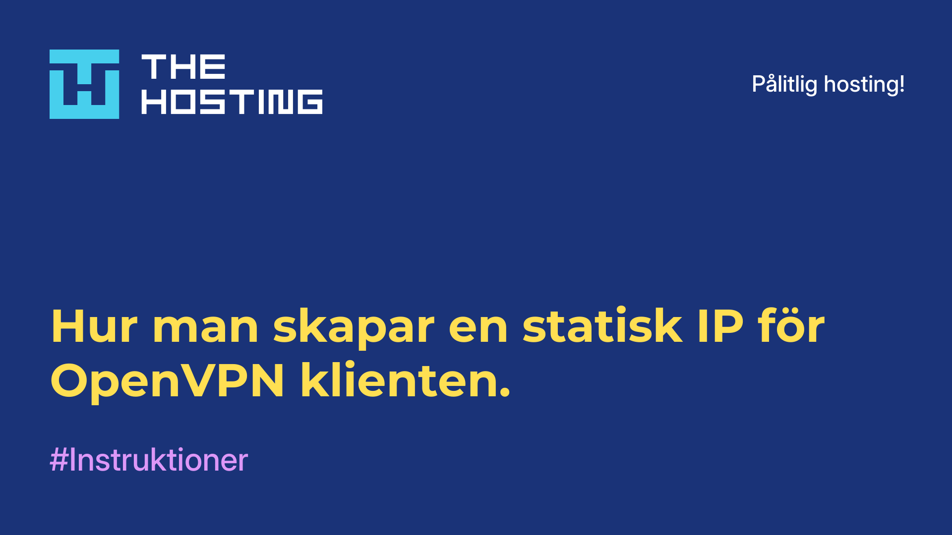 Hur man skapar en statisk IP för OpenVPN-klienten.