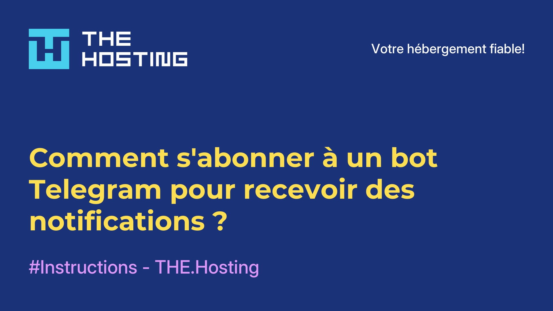 Comment s'abonner à un bot Telegram pour recevoir des notifications ?