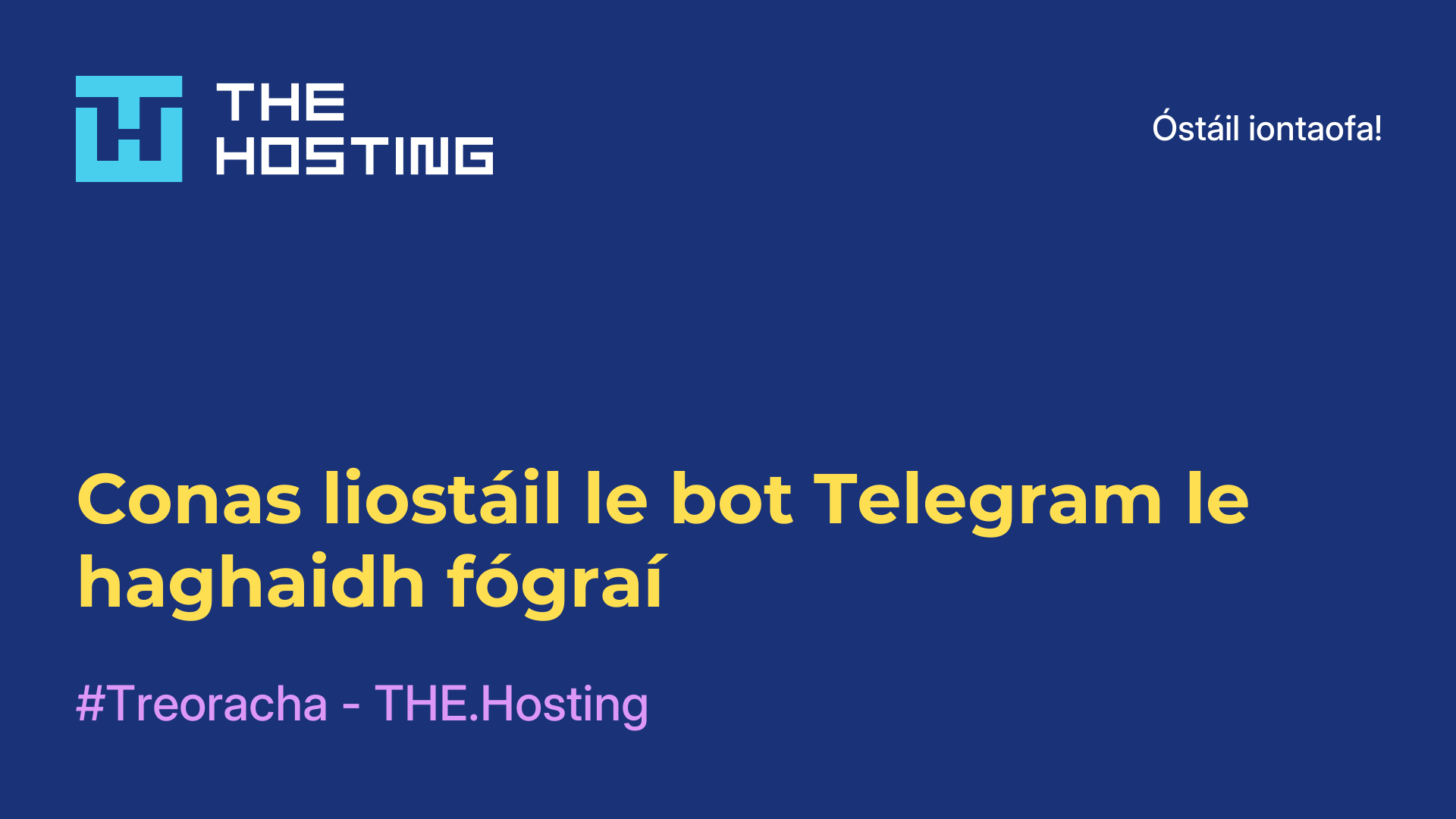 Conas liostáil le bot Telegram le haghaidh fógraí