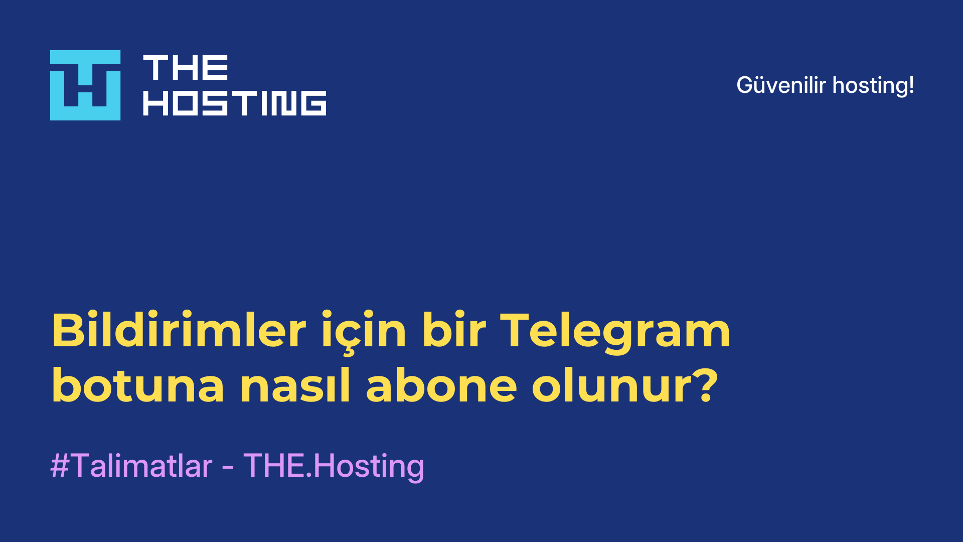 Bildirimler için bir Telegram botuna nasıl abone olunur?
