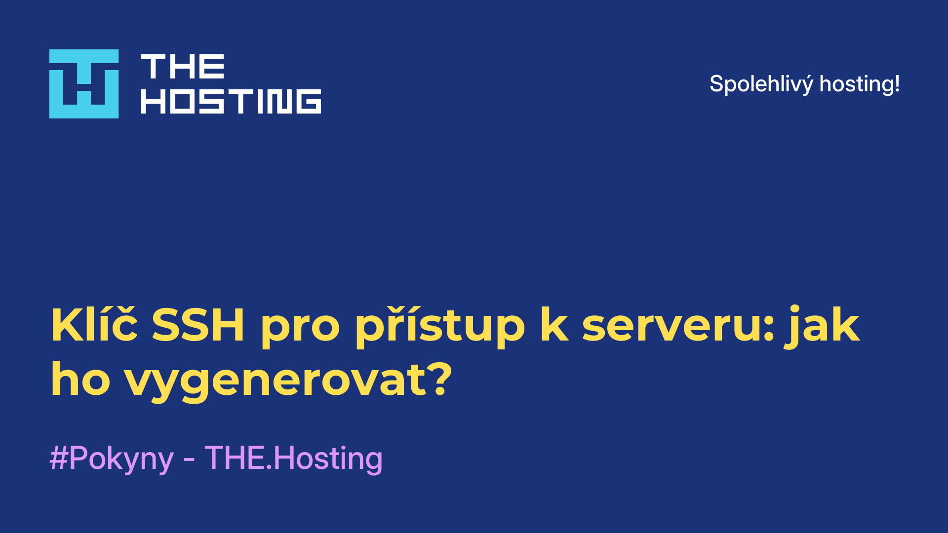 Klíč SSH pro přístup k serveru: jak ho vygenerovat?