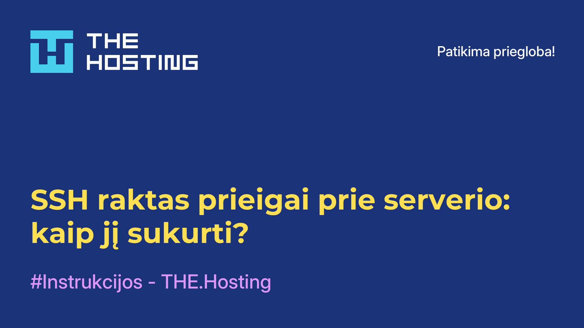 SSH raktas prieigai prie serverio: kaip jį sukurti?