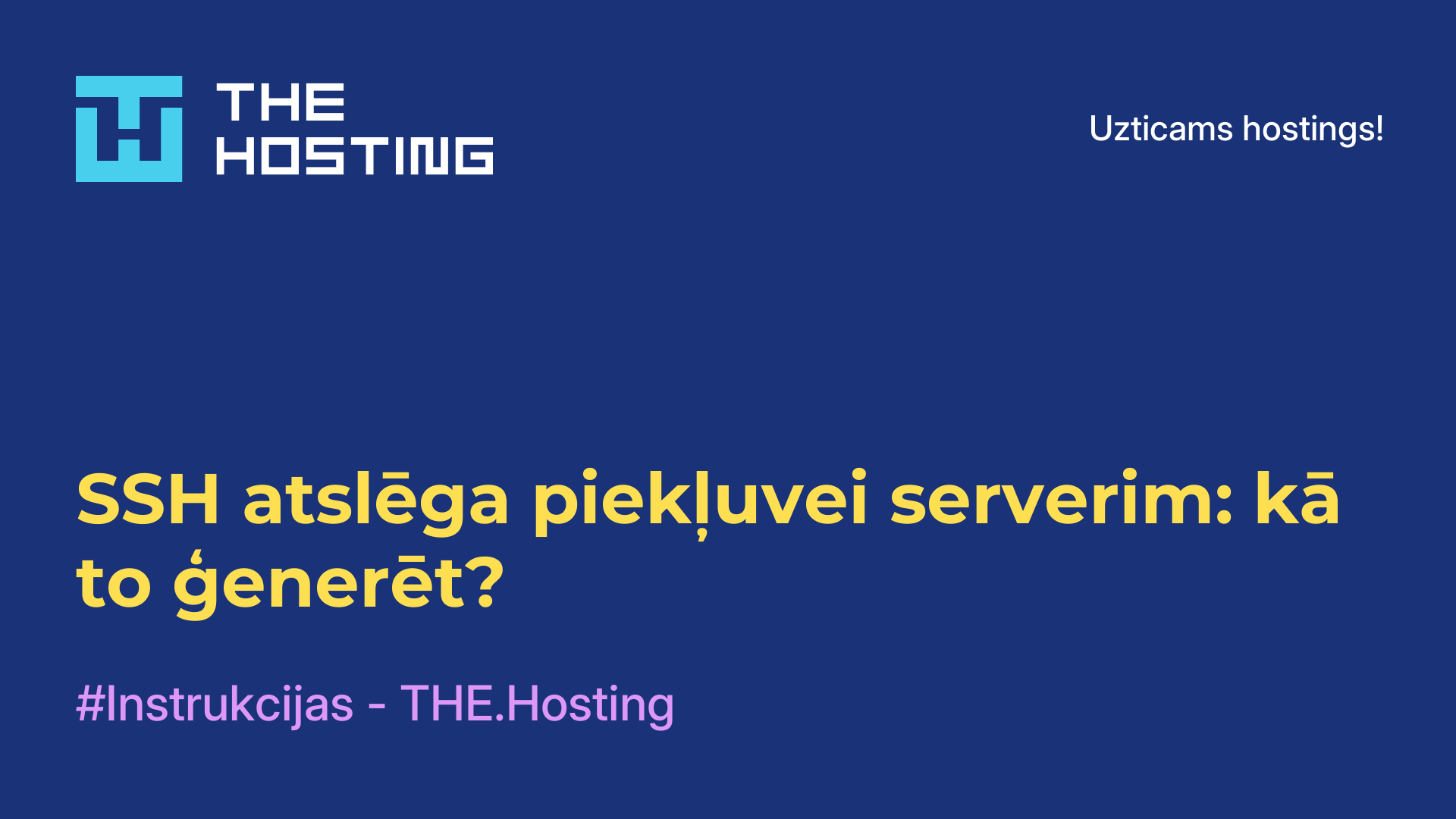 SSH atslēga piekļuvei serverim: kā to ģenerēt?